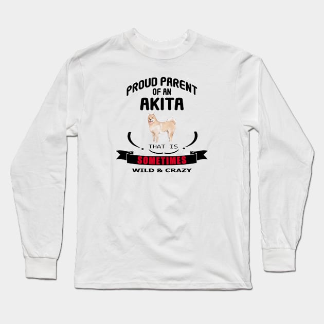 Proud parent of an Akita dog Long Sleeve T-Shirt by artsytee